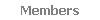 Members